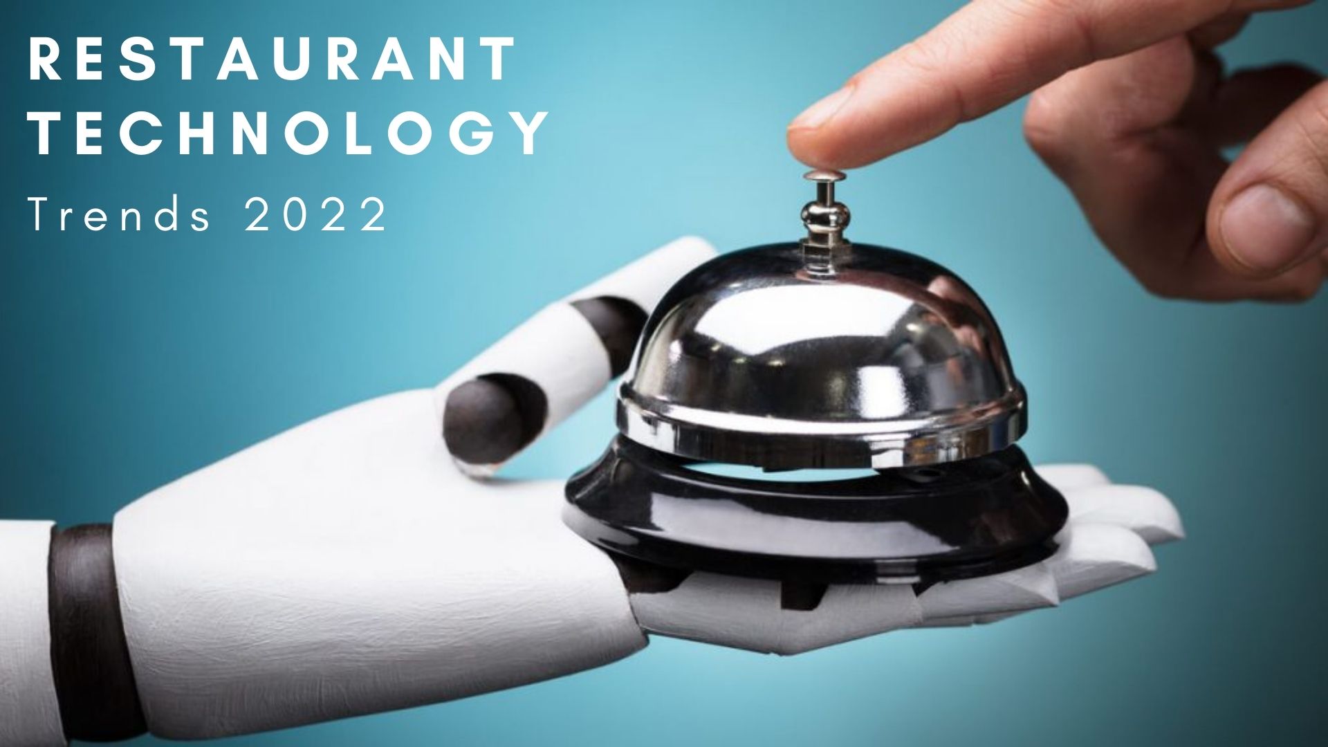 You are currently viewing Restaurant Technology Trends 2022