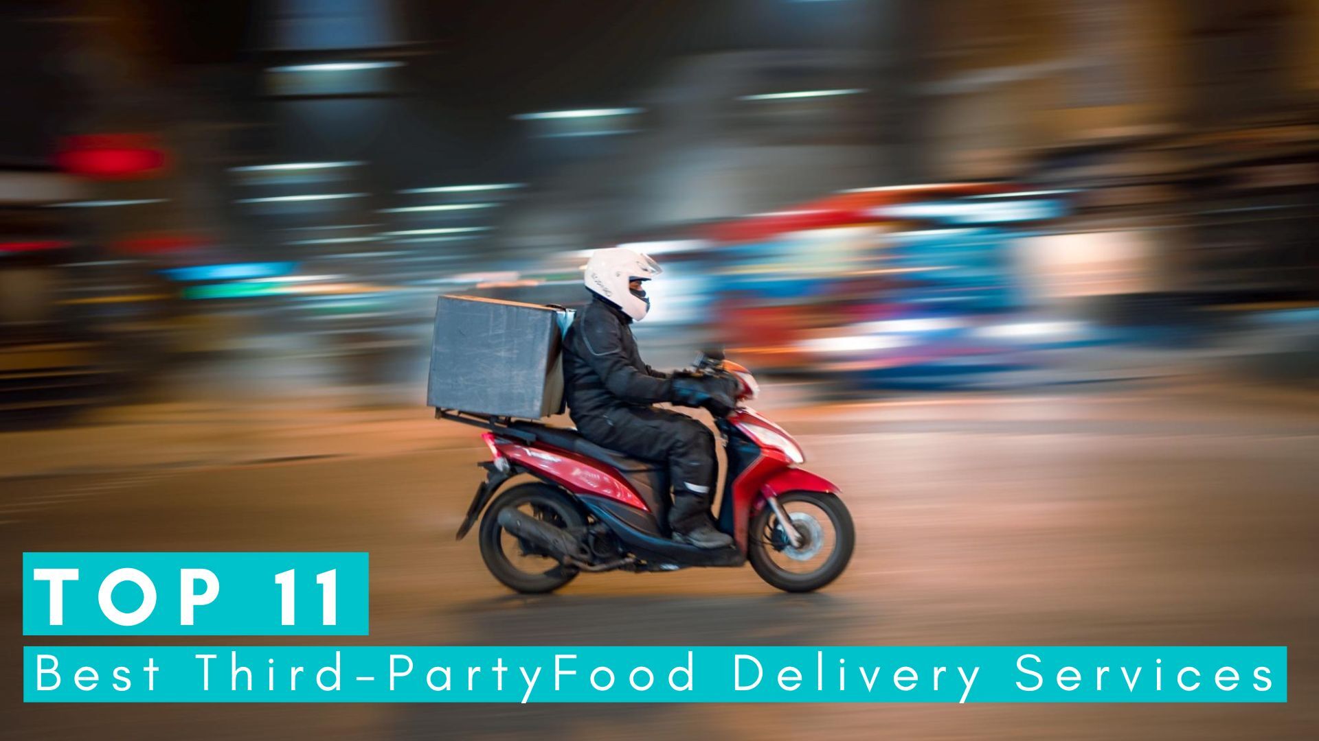 Read more about the article Top 11 Best Third-Party Food Delivery Services
