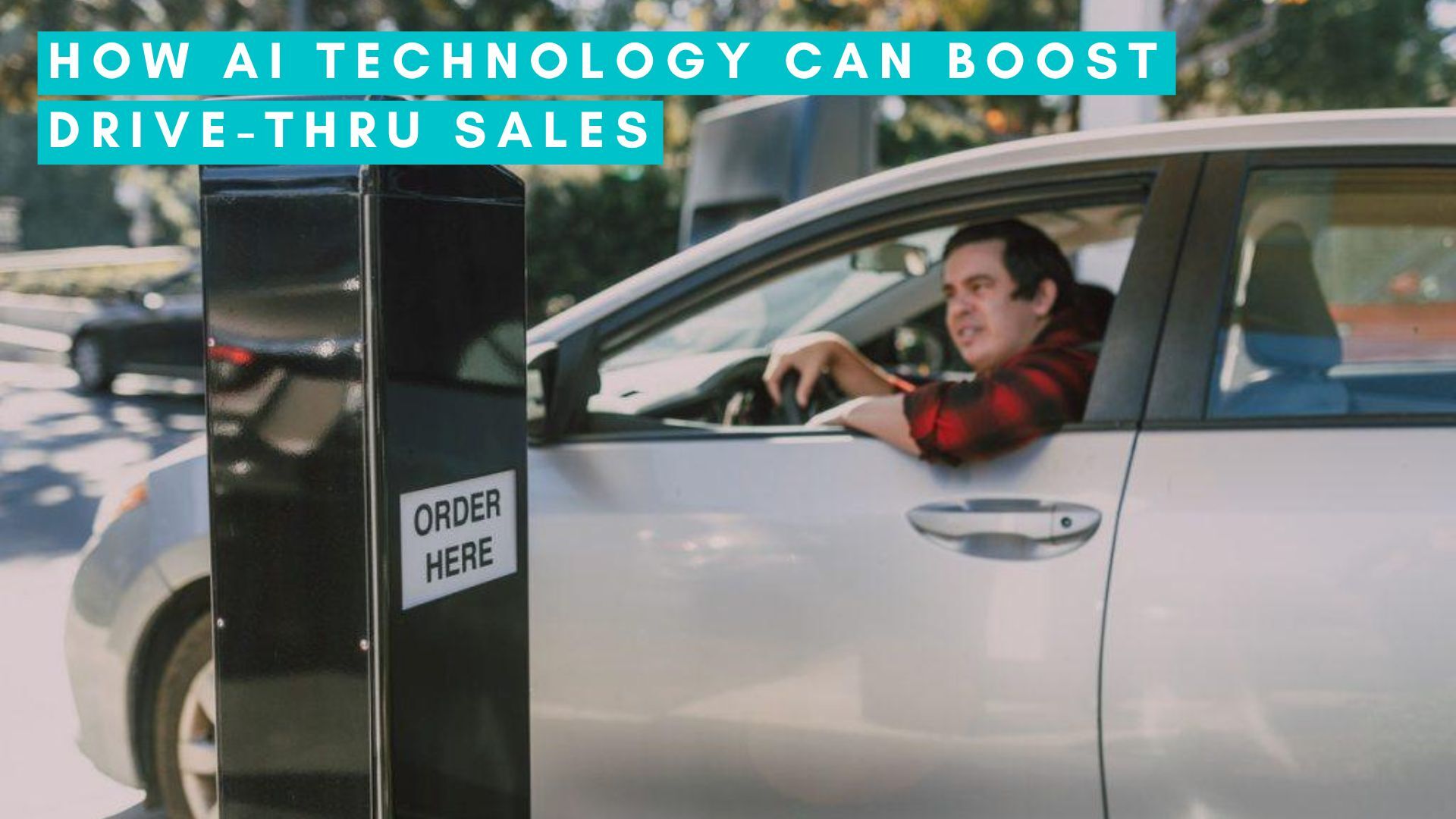 You are currently viewing How AI Technology Can Boost Drive-Thru Sales