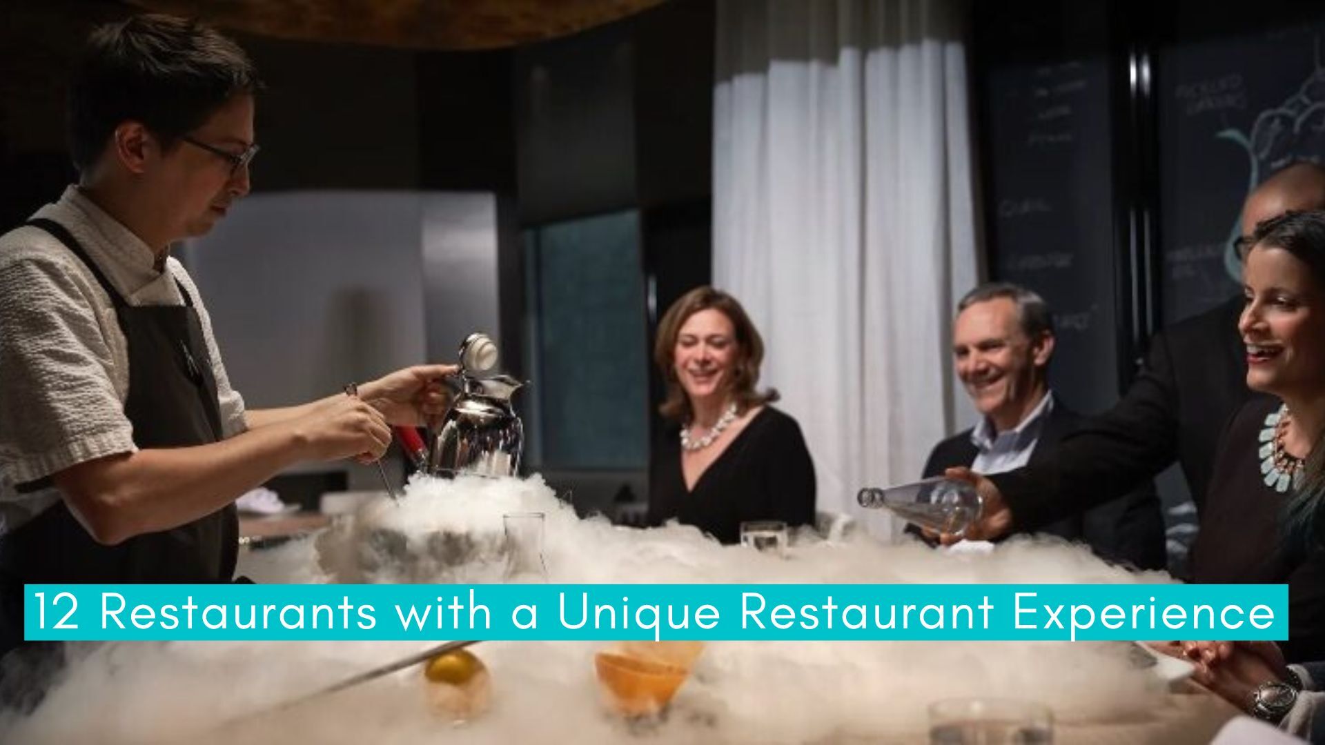 You are currently viewing 12 Restaurants with a Unique Restaurant Experience